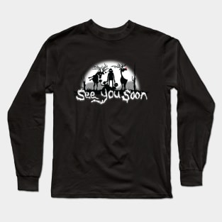 See you soon Long Sleeve T-Shirt